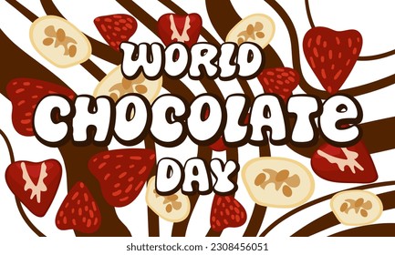 Vector illustration for the World Chocolate Day. The inscription on the background of mixed white and dark chocolate with strawberries and banana. An idea for a poster, banner, leaflet, postcard