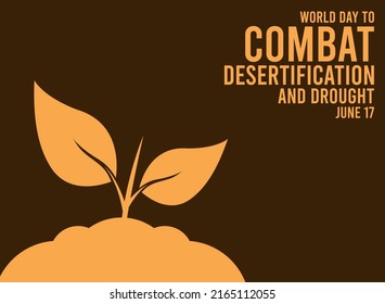 Vector illustration of world day to combat desertification and drought on brown background. June 17.