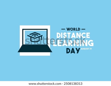 Vector Illustration of World Distance Learning Day. August 31. Eps 10.