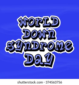 Vector illustration of World Down Syndrome Day.