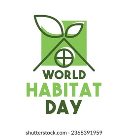 
Vector Illustration of World Habitat Day. The first Monday of October. Poster, banner, card, background. Eps 10.