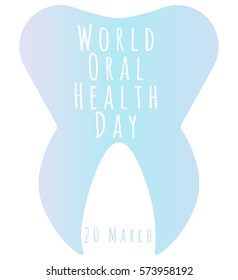 Vector illustration of World Oral Health Day, 20 March. Can be used for your postcard, placard, banner, poster. 