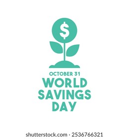 Vector Illustration of World Savings Day. October 31. Money plant. Eps 10.