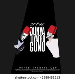 Vector illustration of World Theater Day. Türkiye: 27 Mart Dunya Tiyatro Gunu.