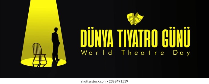 Vector illustration of World Theater Day. Türkiye: 27 Mart Dunya Tiyatro Gunu.