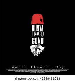 Vector illustration of World Theater Day. Türkiye: 27 Mart Dunya Tiyatro Gunu.