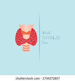 Vector illustration for World Thyroid Day which is held on 25 may. Can be used for poster, banner, medical designs, backgrounds, symbol, icon and print templates.