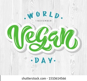 Vector illustration of World Vegan Day text for cards, stickers, for any type of artworks like banners and posters. Hand drawn calligraphy, lettering, typography for the holiday events