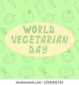 Vector illustration for World Vegetarian Day on 1st of October. Illustration for cards, stickers, banners and posters.