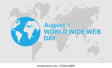 Vector illustration, World Wide Web Day, which is held every August 1st, suitable for posters, banners, backgrounds.