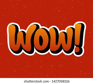 Vector illustration for Wow phrase. Wow typography quotes for poster, card, banner, template, social media sticker, t-shirt. Vector EPS 10. Wow icon, sticker