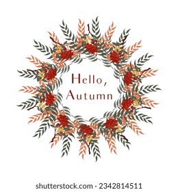 Vector illustration, a wreath of autumn yellow leaves and rowan twigs on a white plain background. Template for banner, card, poster with text Hello autumn. All elements are isolated from each other.
