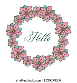 Vector illustration write hello sweet with white backdrop flower frame hand drawn