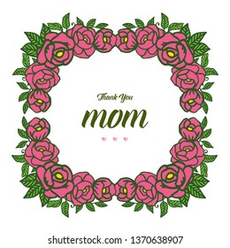Vector illustration writing card mom for elegant rose pink flower frames hand drawn