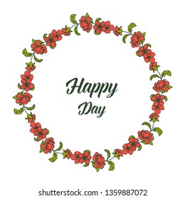 Vector illustration writing happy day with floral frame hand drawn