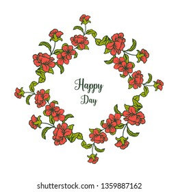 Vector illustration writing happy day with floral frame hand drawn