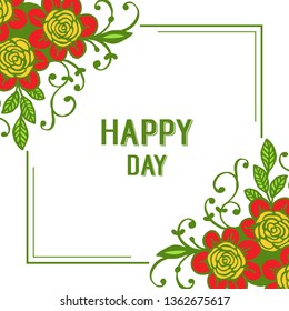 Vector illustration writing happy day with style floral frame