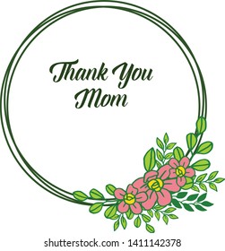 Vector illustration writing thank you mom for various beautiful leaf floral frame