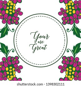 Vector illustration writing your are great with floral frames isolated on white backdrop