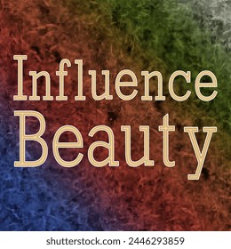 Vector illustration of the written words "Influence Beauty" on a full-color texture