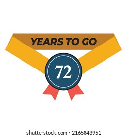 Vector illustration of Years To Go 72 on a white background with a yellow ribbon and modern font