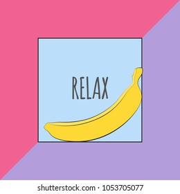 Vector Illustration with Yellow Banana. Template with Geometric Elements and Text in Hipster Style. Creative Composition with Banana Isolated for Card, Poster, Sticker, Flyer, Cover, Invitation.
