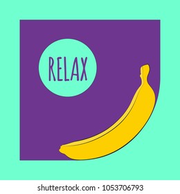 Vector Illustration with Yellow Banana. Template with Geometric Elements and Text in Hipster Style. Creative Composition with Banana Isolated for Card, Poster, Sticker, Flyer, Cover, Invitation.