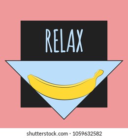 Vector Illustration with Yellow Banana. Template with Geometric Elements and Text in Hipster Style. Creative Composition with Banana Isolated for Card, Poster, Sticker, Flyer, Cover, Invitation.