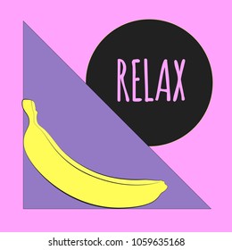 Vector Illustration with Yellow Banana. Template with Geometric Elements and Text in Hipster Style. Creative Composition with Banana Isolated for Card, Poster, Sticker, Flyer, Cover, Invitation.
