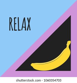 Vector Illustration with Yellow Banana. Template with Geometric Elements and Text in Hipster Style. Creative Composition with Banana Isolated for Card, Poster, Sticker, Flyer, Cover, Invitation.