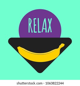 Vector Illustration with Yellow Banana. Template with Geometric Elements and Text in Hipster Style. Creative Composition with Banana Isolated for Card, Poster, Sticker, Flyer, Cover, Invitation.