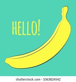 Vector Illustration with Yellow Banana. Template with Geometric Elements and Text in Hipster Style. Creative Composition with Banana Isolated for Card, Poster, Sticker, Flyer, Cover, Invitation.