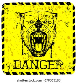 Vector illustration yellow sign with aggressive snarling dog breed pit bull with an open mouth. Inscription danger.