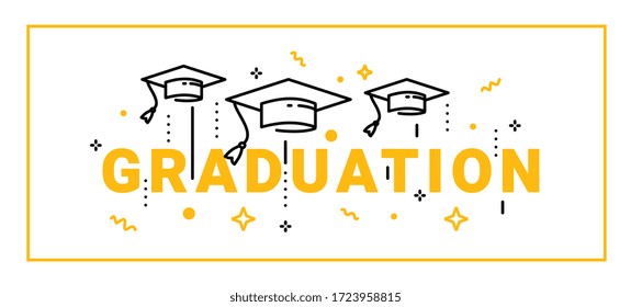 Vector illustration of yellow word graduation with graduate cap on white background. Cap thrown up. Congratulation graduate class of graduation. Line art style design for greeting card, web, banner