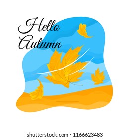 Vector illustration of a yellowed oak and maple leaves in the wind. Isolated on the white background. Text hello autumn.