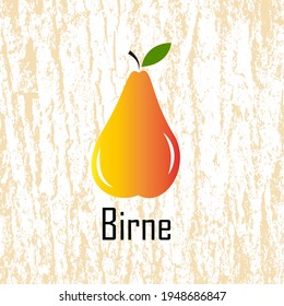 Vector illustration of a yellow-red pear on a light background. Tree bark texture in the background. Below there is an inscription in German Pear. Suitable for label, banner, flyer, shop decoration. 