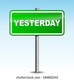 Vector illustration of yesterday green signpost on sky background