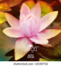vector illustration. Yoga. Yoga. Card with stylized lotus blurry photograph.
