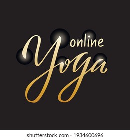Vector illustration of yoga online creative isolated golden lettering for banners, posters, catalogs, article headlines, product design, clothing labels. Handwritten calligraphic text for web or print