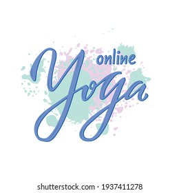 Vector illustration of yoga online creative isolated lettering for banners, posters, catalogs, article headlines, product design, clothing labels. Handwritten calligraphic text for web or print
