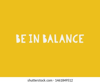 Vector illustration with yoga slogan. Template for yoga retreat or yoga studio. Handwritten modern lettering for cards, posters, t-shirts, etc. 