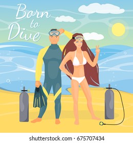 Vector illustration of young couple with diving equipment standing on seashore. Beautiful girl showing yeah hand sign gesture. Born to dive lettering, seascape. Diving couple flat style design element