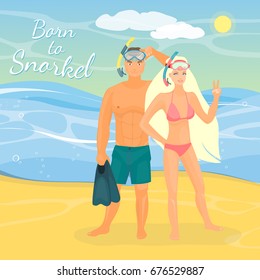 Vector illustration of young couple in snorkeling masks standing on seashore. Beautiful girl showing yeah hand sign gesture. Born to snorkel lettering, seascape. Snorkeling couple flat style design.