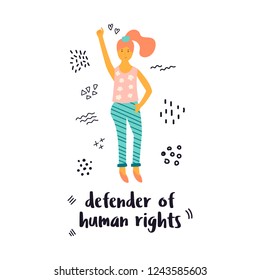 Vector illustration of a young woman raising a hand in a sign of protest. Hand drawn image isolated on white background. Defender of human rights text. Feminine concept. Woman power. Print design
