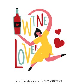 Vector illustration with young woman with wine bottle and lettering phrase. Wine lover. Funny colored typography poster, apparel print design