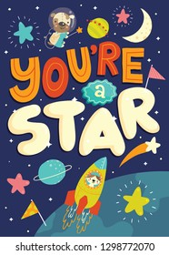 Vector illustration of You're A Star intergalactic scene