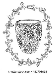 Vector illustration zentangl cup in the frame of grapes. Doodle drawing. Meditative exercises. Coloring book anti stress for adults. Black and white.