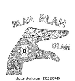 Vector illustration of zentangle of hand talk. Gesture of blah blah blah. Abstract drawing of palm with doodle elements isolated. Meditating anti-stress coloring book. Line art of international sign