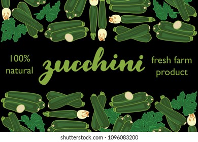 vector illustration of zucchini and leaf design with lettering zucchini background black and vegetable and text fresh farm product 100% natural EPS10