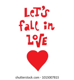 Vector illustration:a greeting card with cartoony hand drawn unique typography slogan and red heart for decoration, prints and posters. Design elements isolated on white background for Valentine's Day